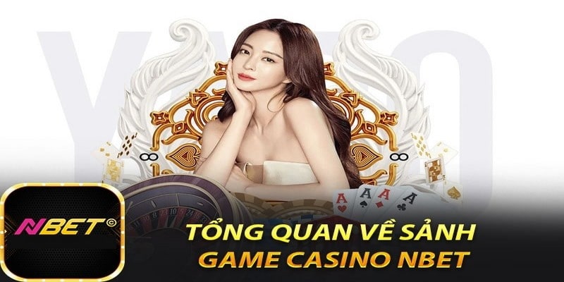 Casino NBET - Nâng tầm trải nghiệm giải trí đổi thưởng